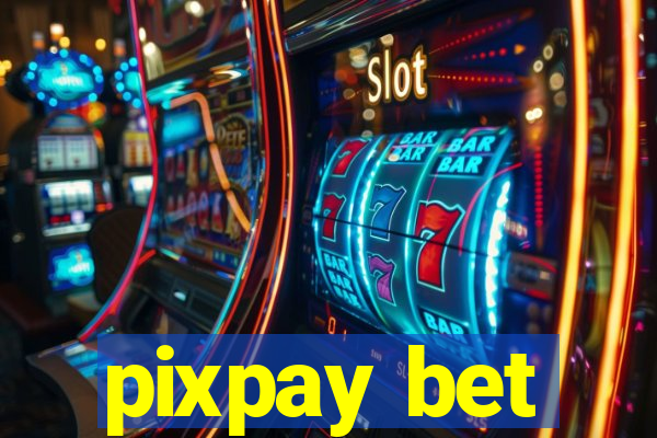 pixpay bet